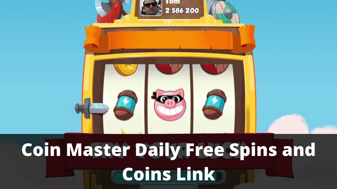 Coin Master Free Spins Coins Today S Reward Links 2021 Tech For Nerd