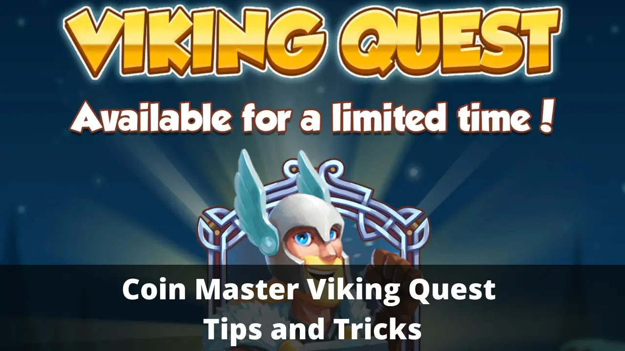 Coin Master Viking Quest Tips and Tricks - TECHFORNERD