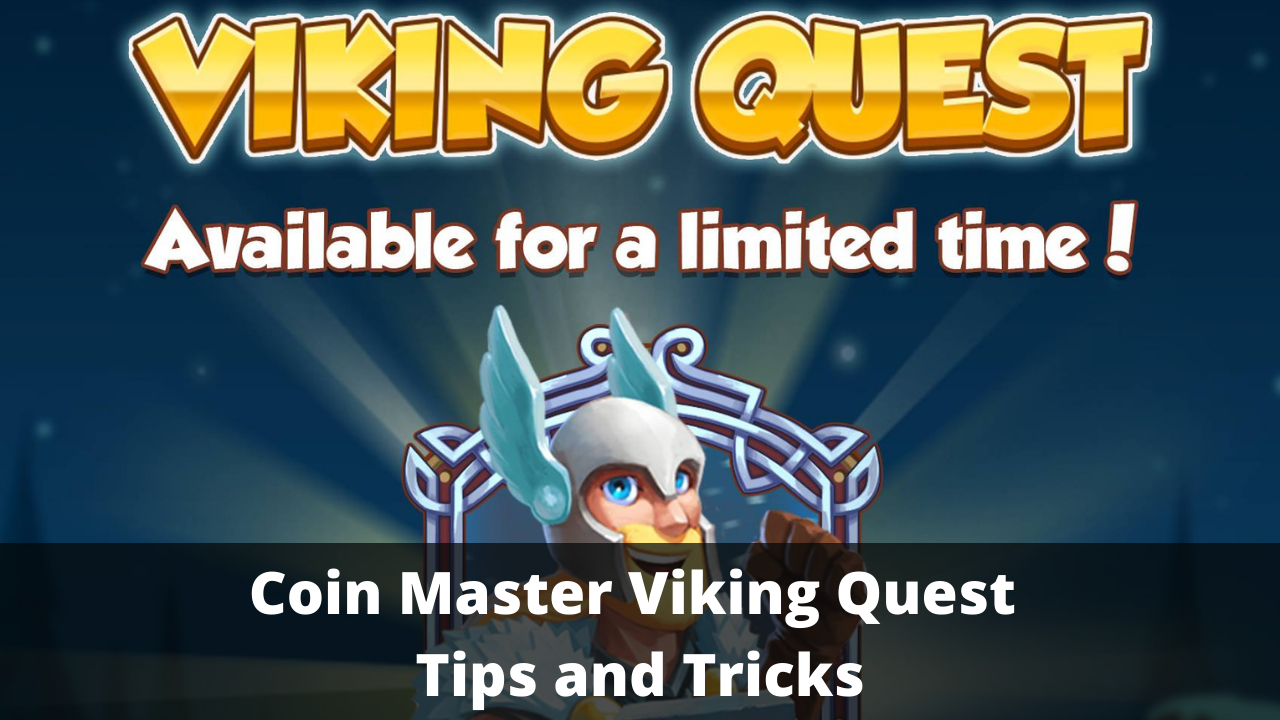 Coin Master Viking Quest Tips and Tricks September 2024 TECHFORNERD