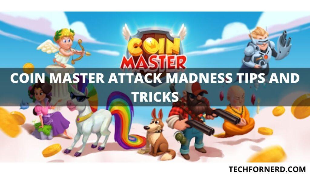 Coin Master Attack Madness Stack Spins, XP and Coins TECHFORNERD