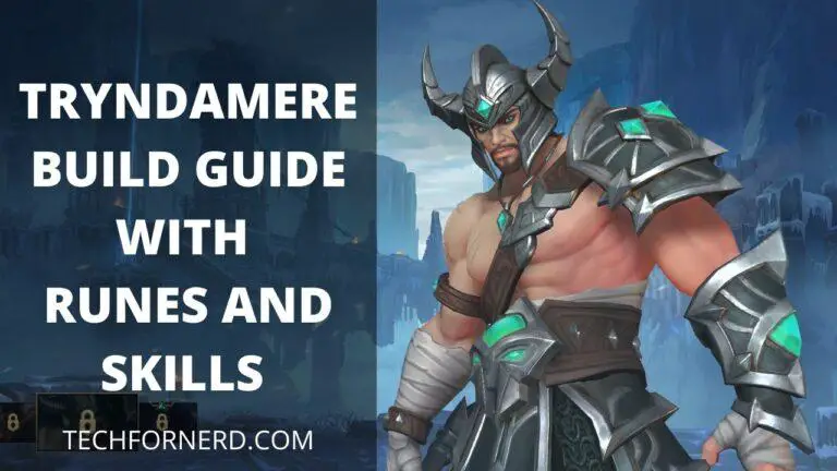 TRYNDAMERE BUILD GUIDE WITH RUNES AND SKILLS