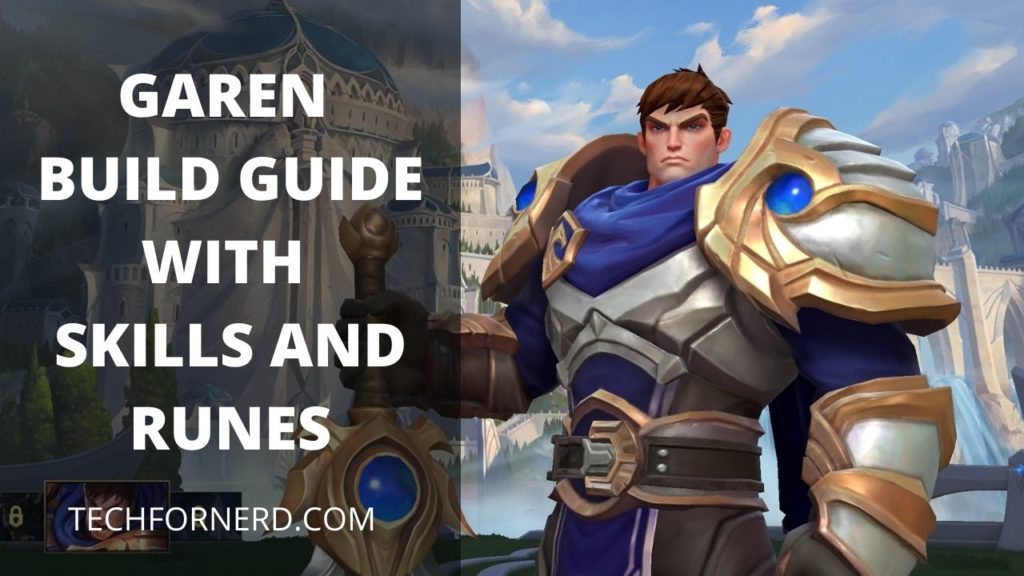 Wild Rift Garen Guide with Item Builds, Runes and Skills - TECHFORNERD