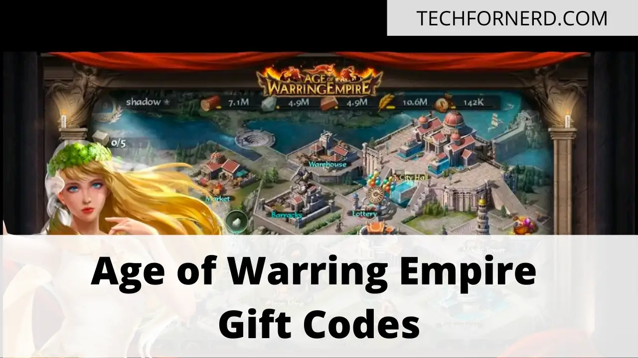 Age Of Warring Empire Gift Codes (AOWE Redeem Codes) TECHFORNERD