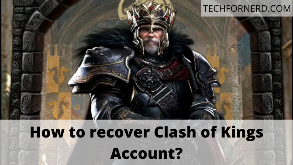 recover Clash of Kings Account
