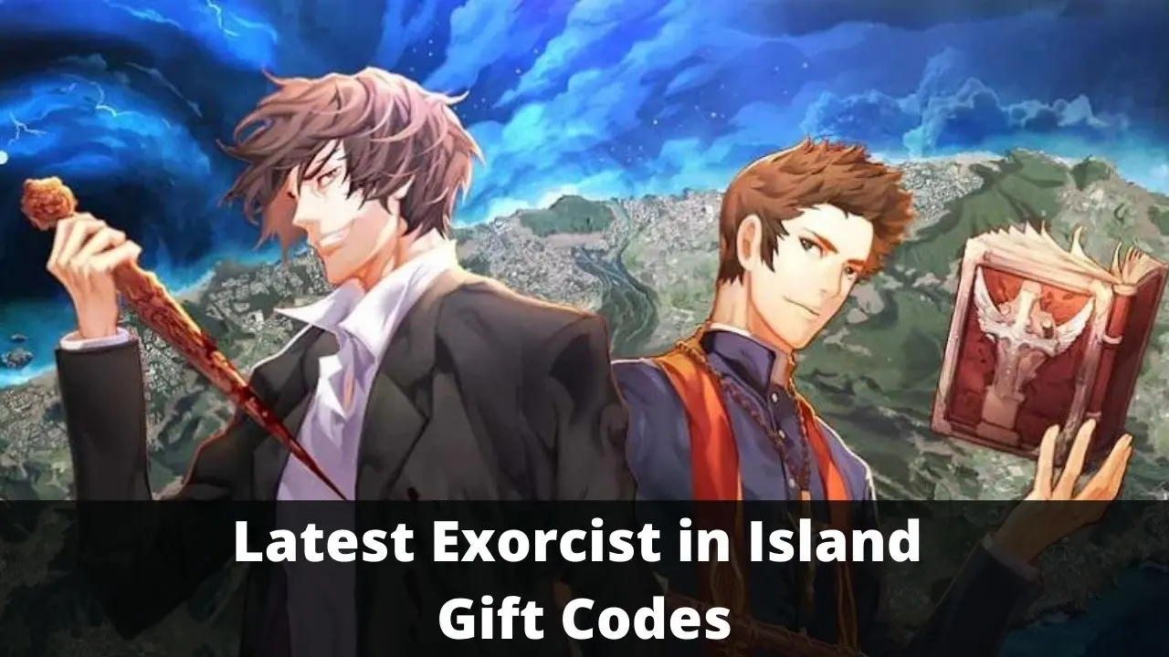 Exorcist in Island Gift Codes [Latest 2022]