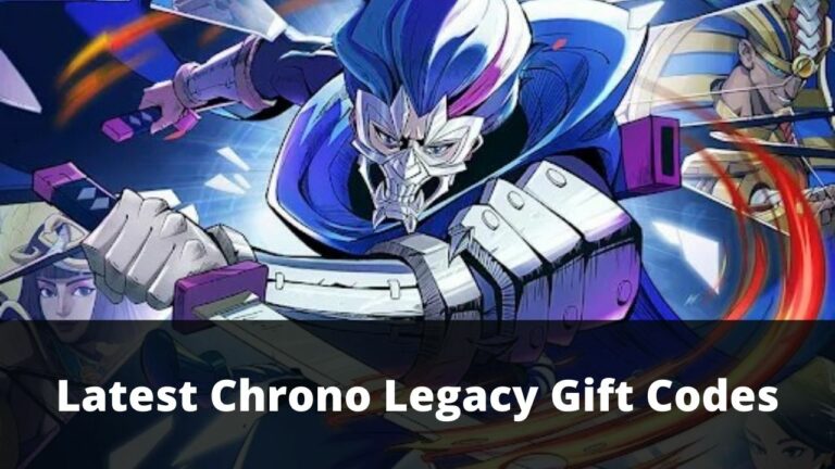 Chrono Legacy Gift Codes
