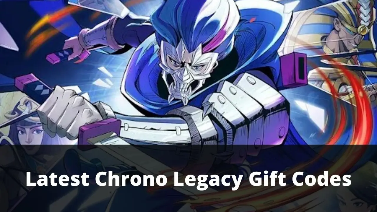 Chrono Legacy Gift Codes (August 2026)