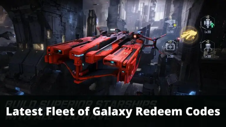 Fleet of Galaxy Redeem Codes