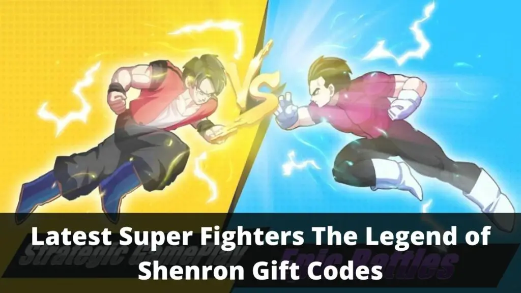 Super Fighters The Legend of Shenron Gift Codes