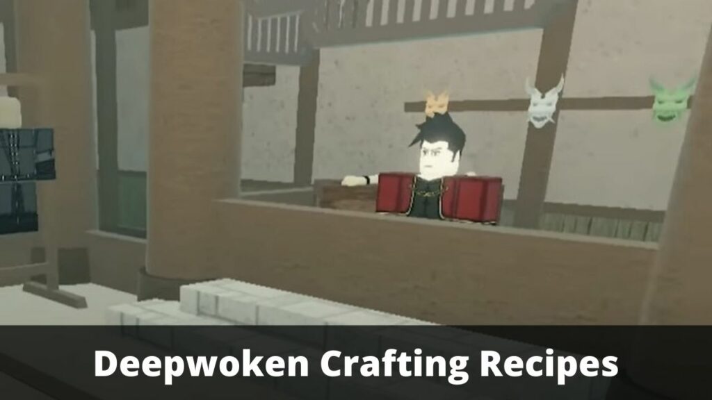 Deepwoken Crafting Recipes