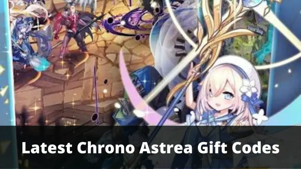 Chrono Astrea Gift Codes