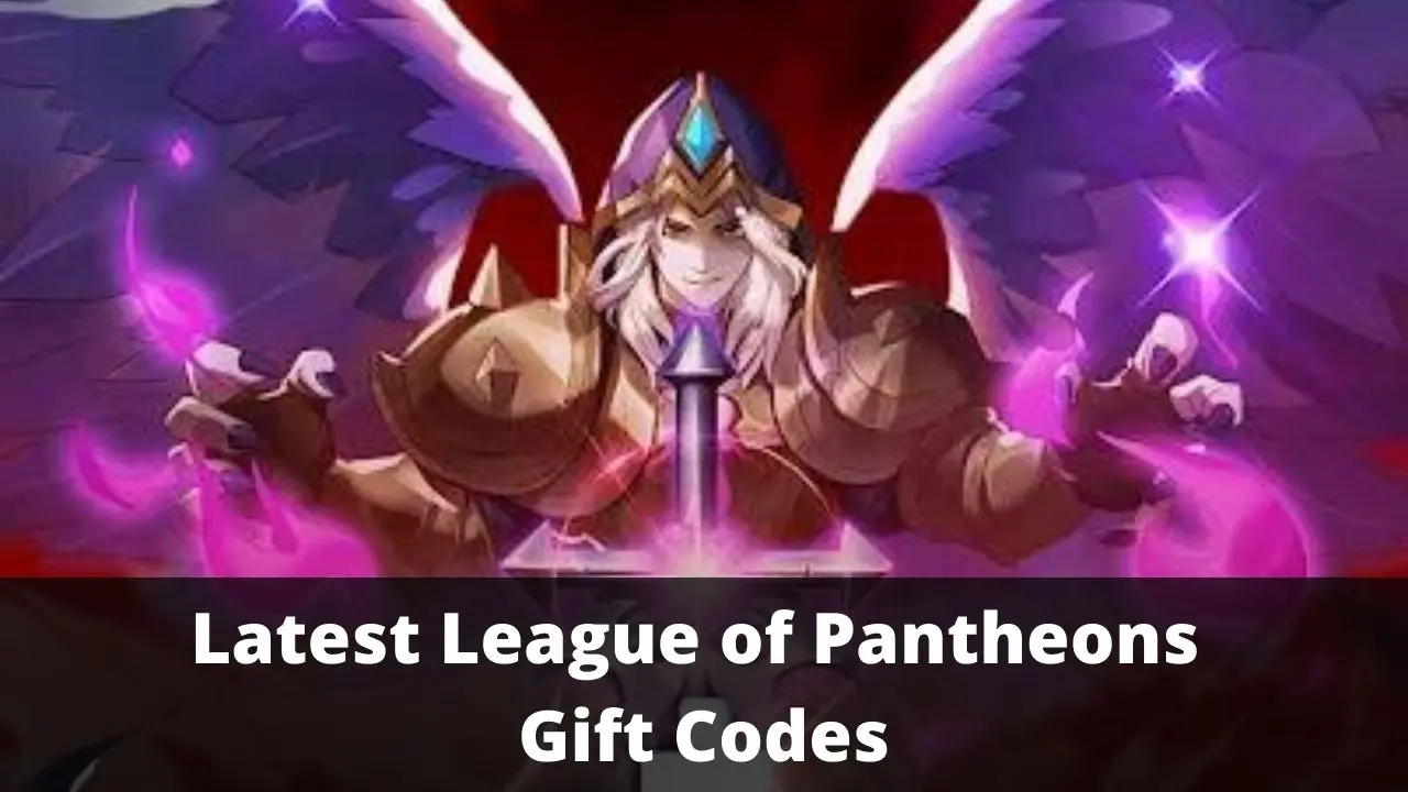 League of Pantheons Gift Codes [Latest 2022]
