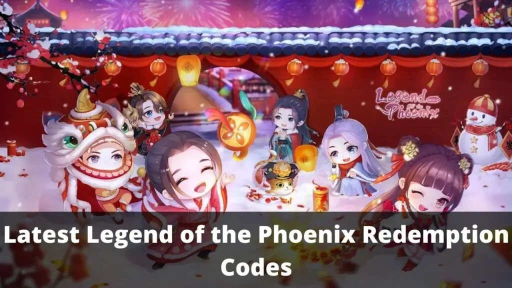 Legend of the Phoenix Redemption Codes
