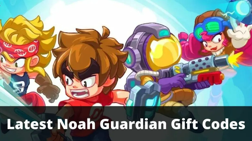 Noah Guardian Gift Codes