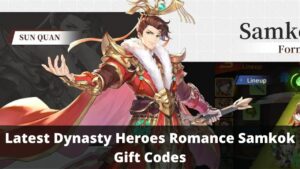 Dynasty Heroes Romance Samkok Gift Codes