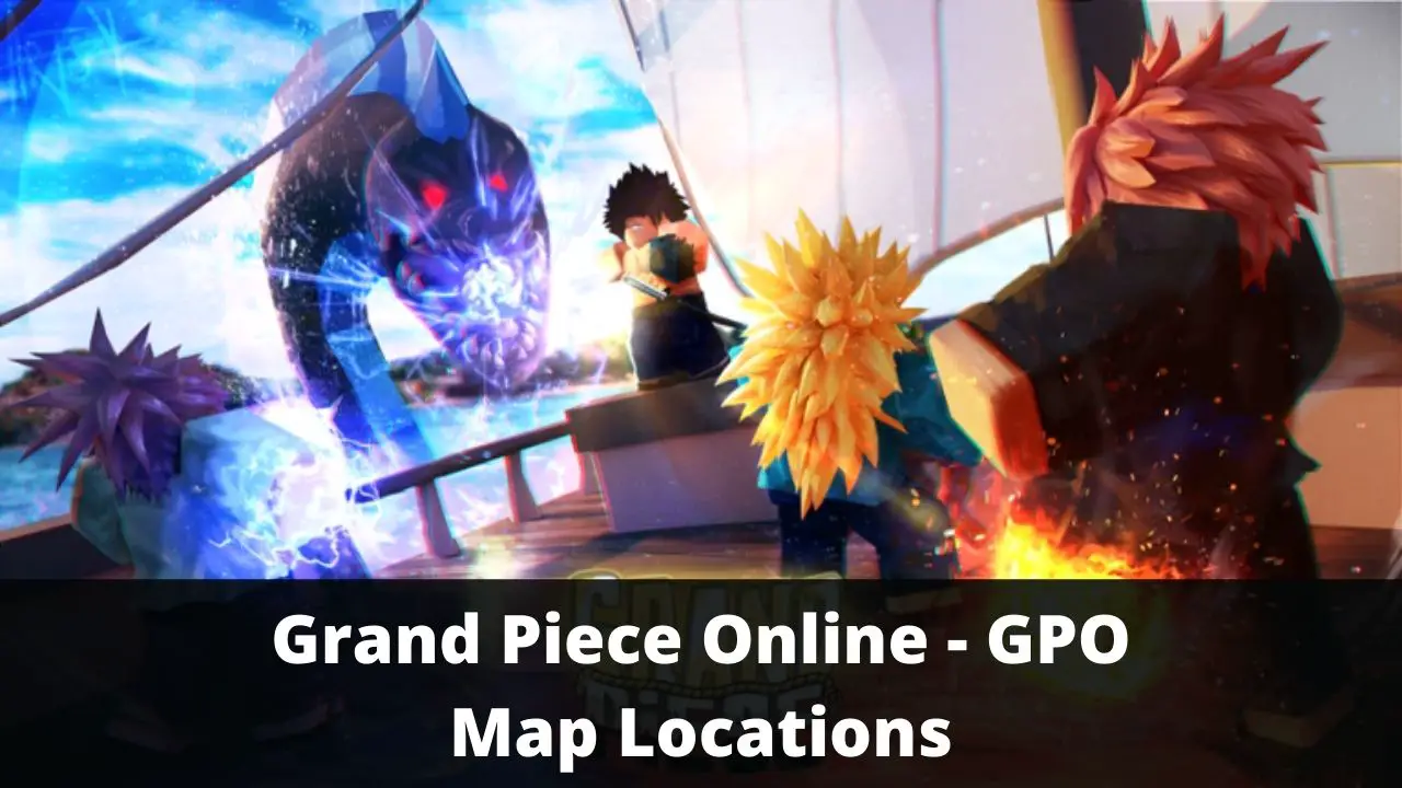 Gpo Map: Map Of Gpo - Grand Piece Online - Aik Designs
