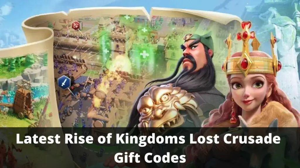Rise of Kingdoms Lost Crusade Gift Codes