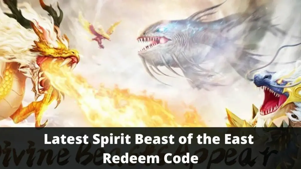 Spirit Beast of the East Redeem Code