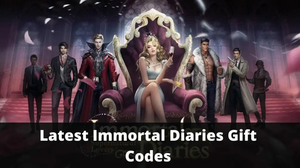 Immortal Diaries Gift Codes