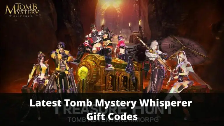 Tomb Mystery Whisperer Gift Codes
