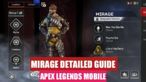 Apex Legends Mobile Mirage Guide