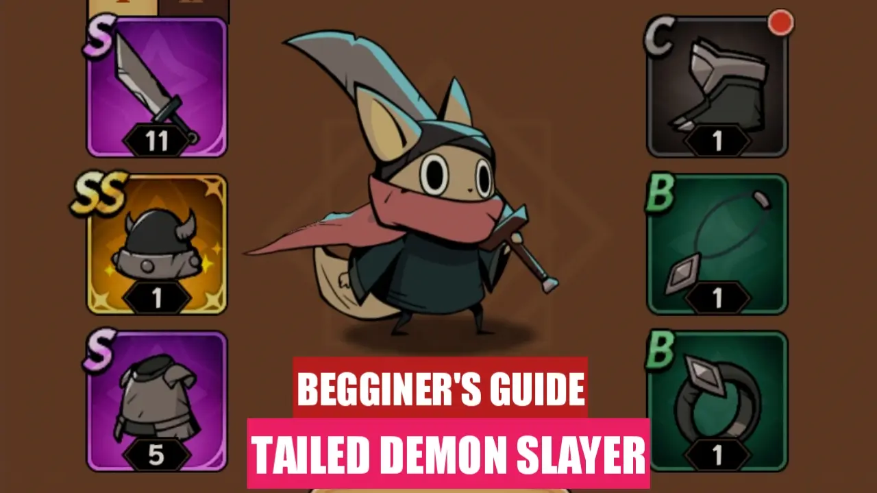 Tailed Demon Slayer Beginner’s Guide with Tips and Tricks