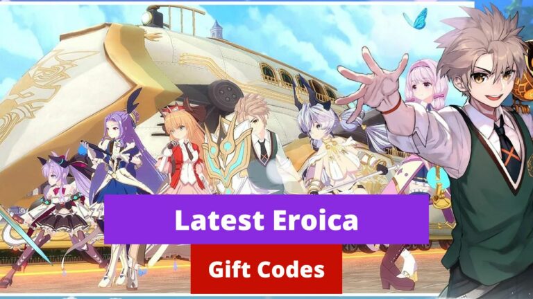 Latest Eroica Gift Codes