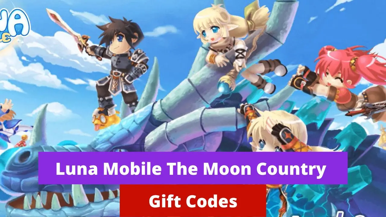 Luna Mobile The Moon Country Gift Codes (August 2026)