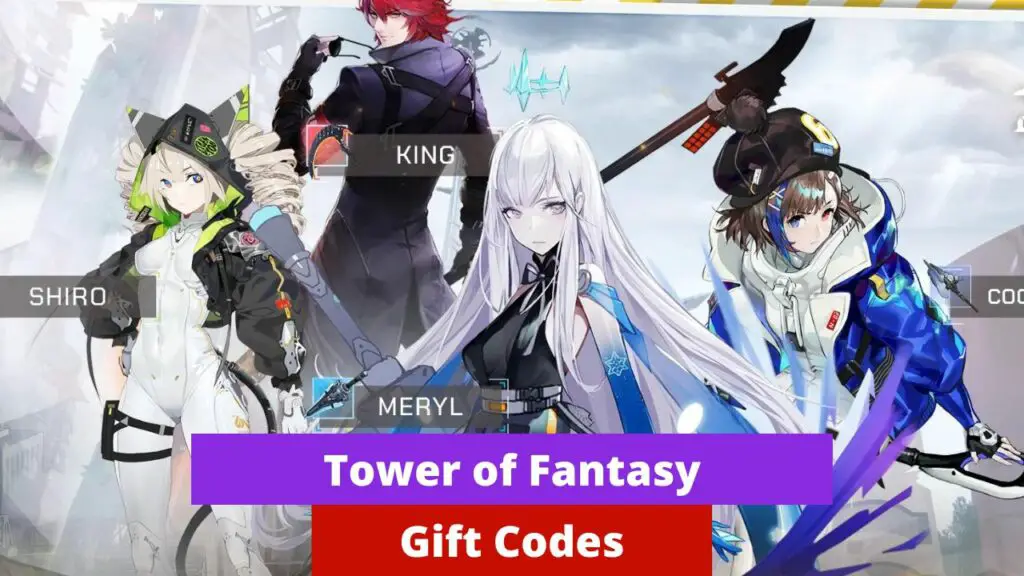 Tower of Fantasy Gift Codes