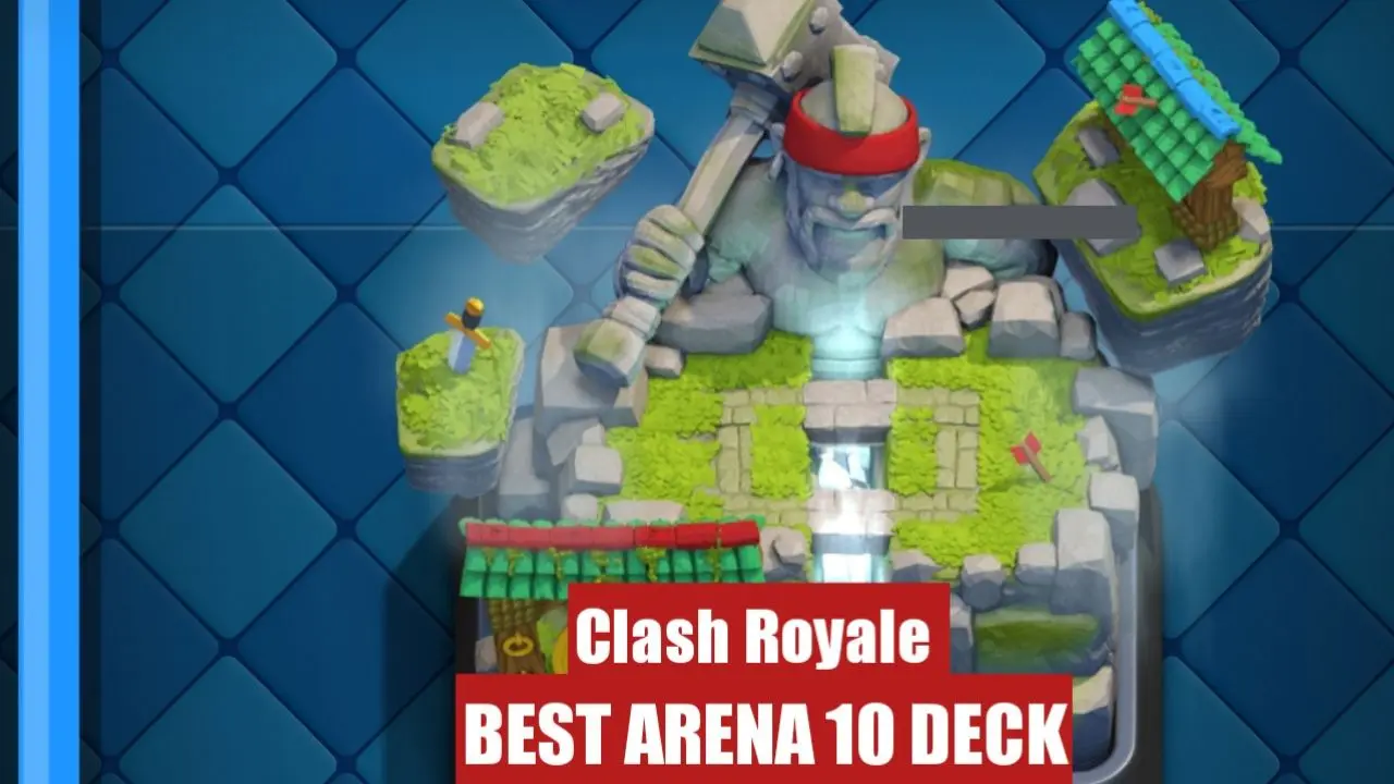 Best Arena 10 Decks in Clash Royale (August 2026)