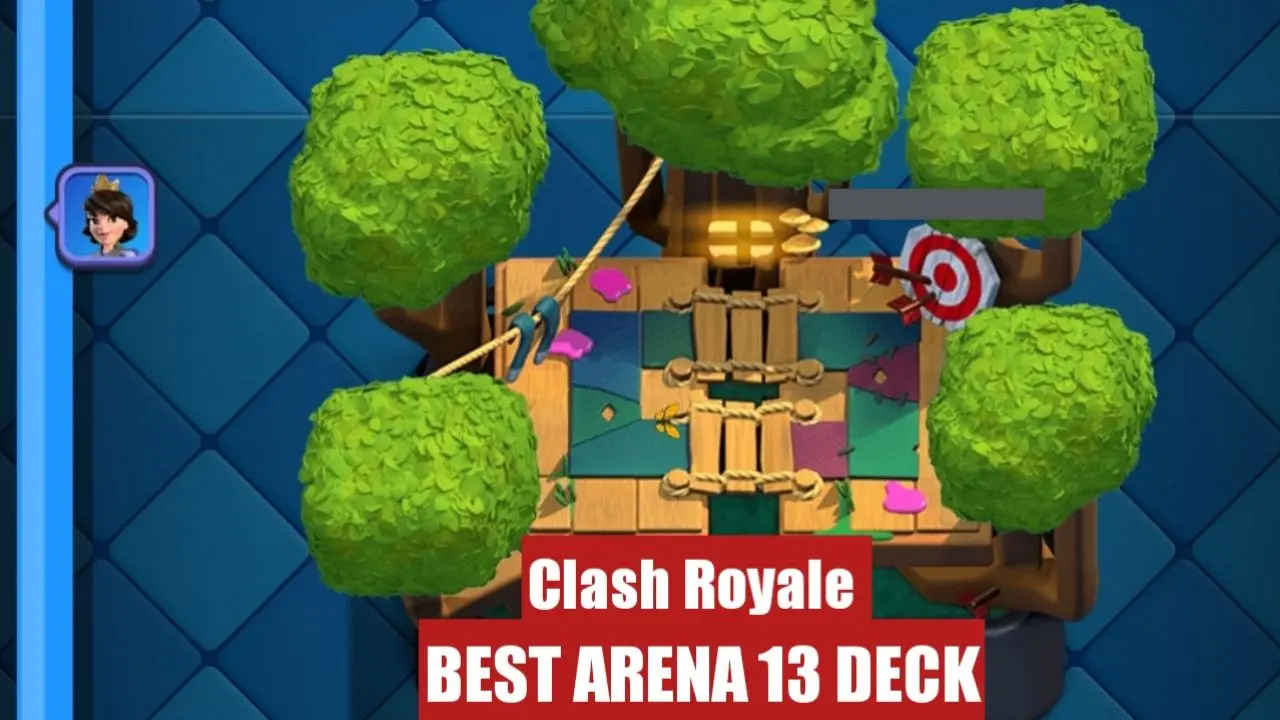 Best Arena 13 Decks in Clash Royale (August 2026)