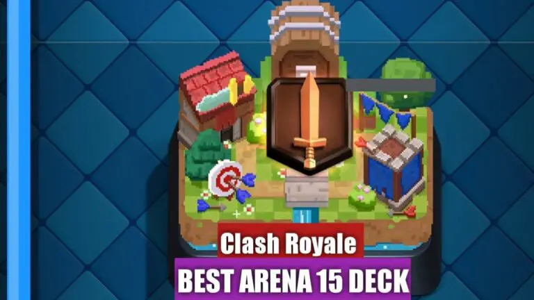 Best Arena 15 Decks in Clash Royale