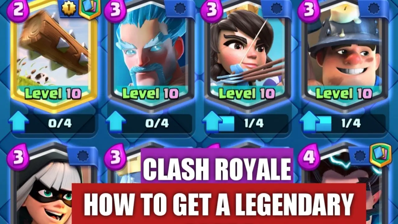 How To Get Legendary Cards in Clash Royale?