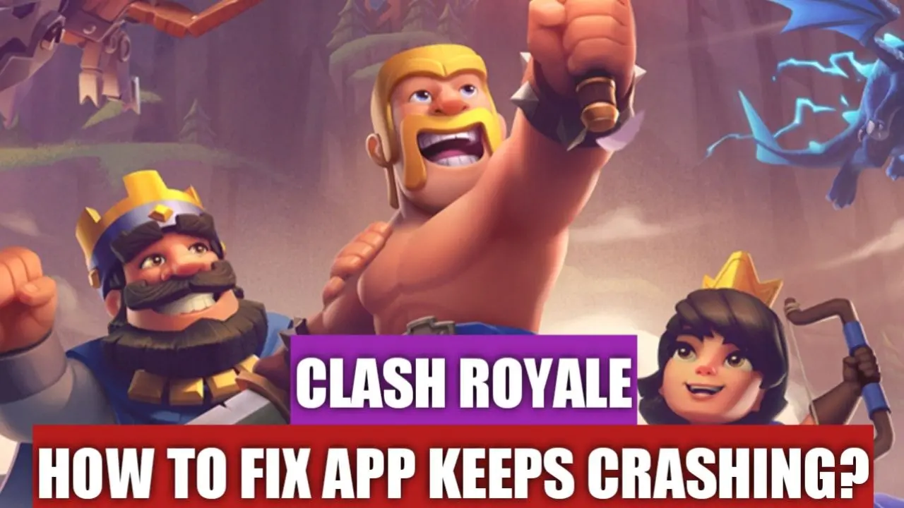Fix Clash Royale Keeps Crashing on Android Smartphone?