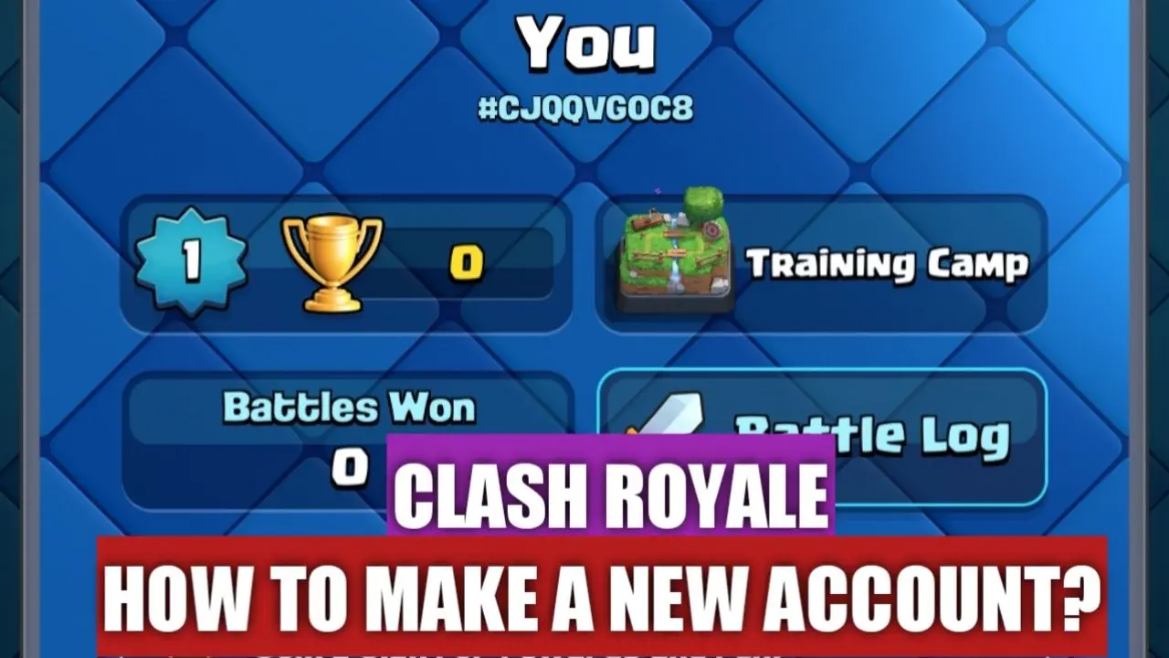 How To Create a New Account in Clash Royale? 