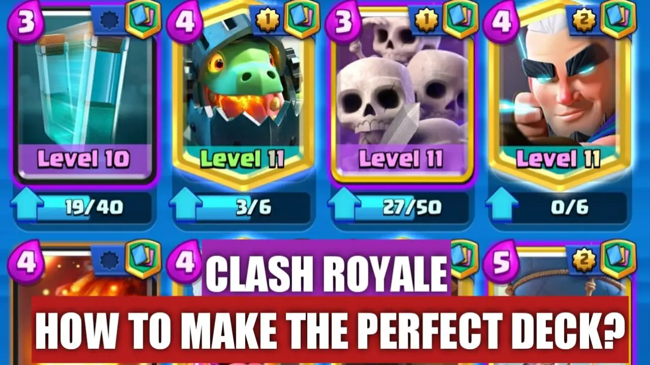 Top 5 Tips To Create a Perfect Deck in Clash Royale