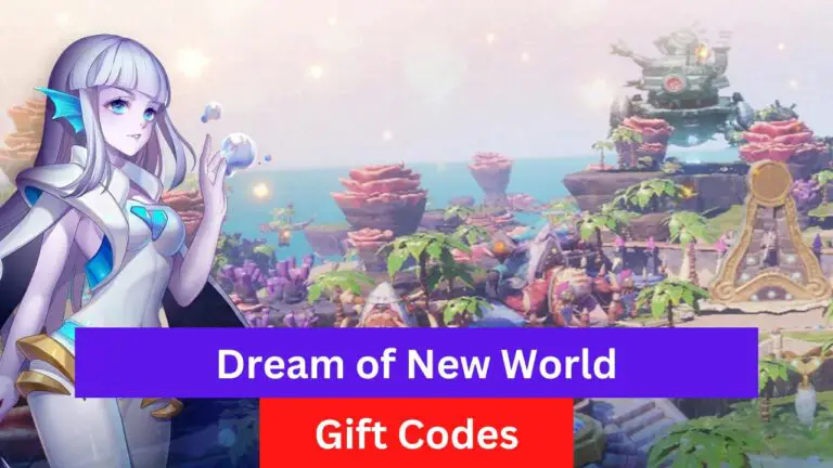 Dream of New World Gift Codes