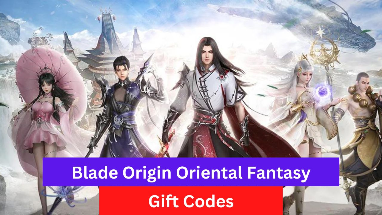Blade Origin Oriental Fantasy Codes (September 2024) TECHFORNERD