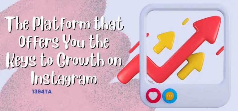 The Platform that Offers You the Keys to Growth on Instagram