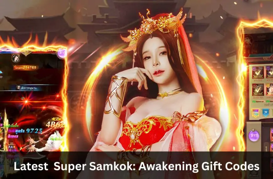 Latest Super Samkok Awakening Gift Codes